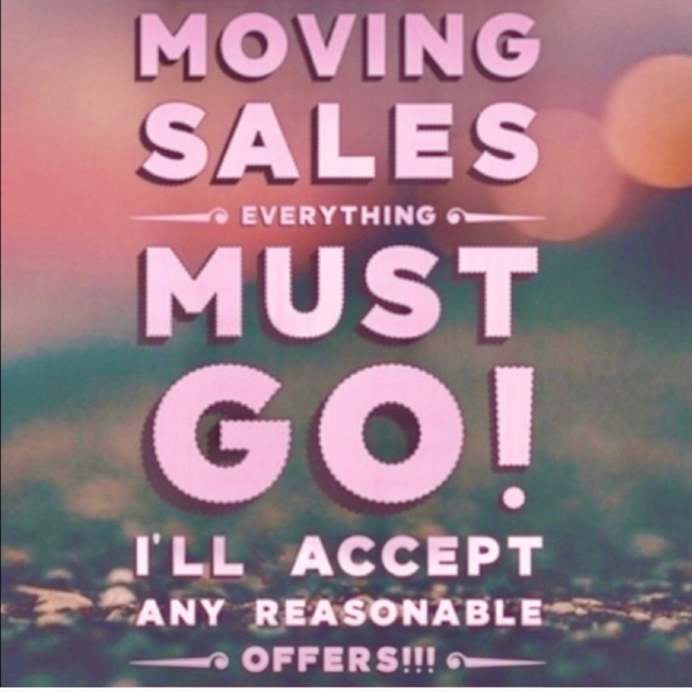 Everything has to go!!